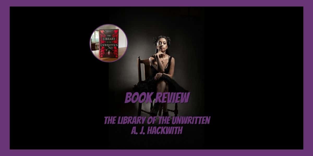 The Library Of The Written – A.J. Hackwith