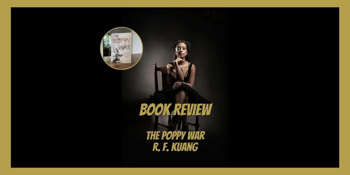The Poppy War – R. F. Kuang