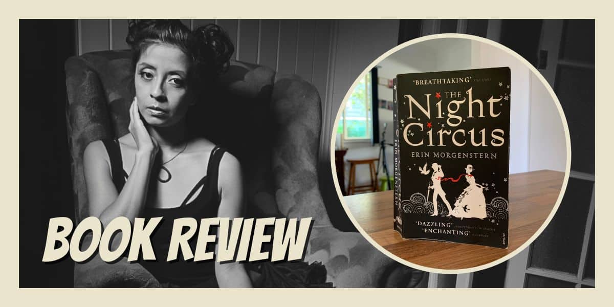 The Night Circus – Erin Morgenstern